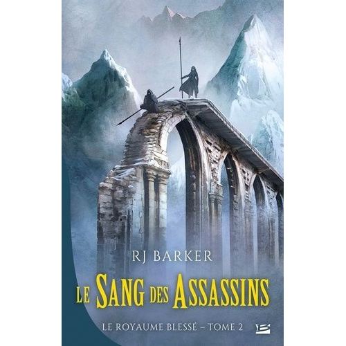 Le Royaume Blessé - Tome 2 - Le Sang Des Assassins