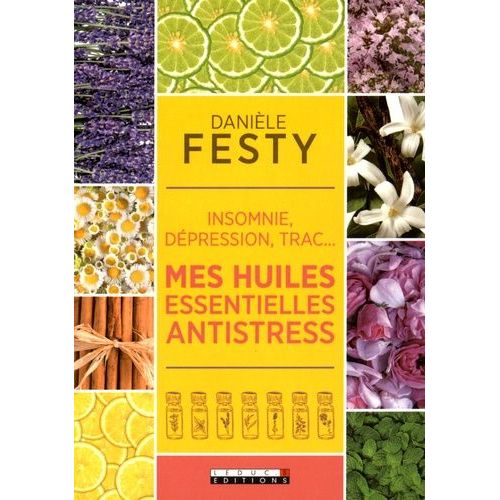 Mes Huiles Essentielles Antistress