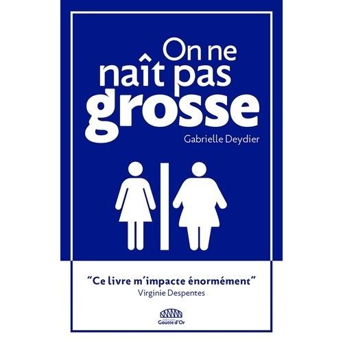 On Ne Naît Pas Grosse