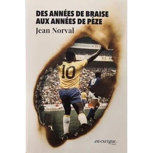 Des Années De Braise Aux Années De Pèze