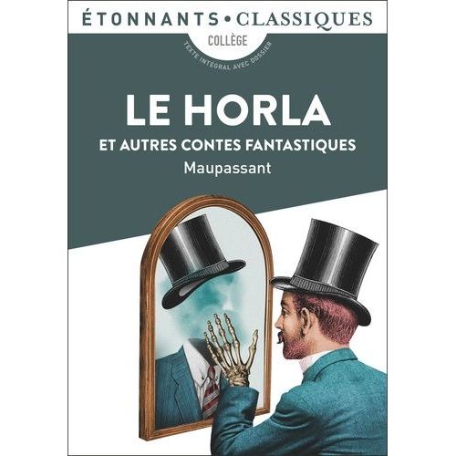 Le Horla Et Autres Contes Fantastiques