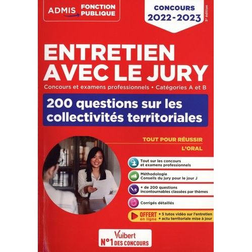 Entretien Avec Le Jury, 200 Questions Sur Les Collectivités Territoriales - Concours Et Examens Professionnels Catégories A Et B