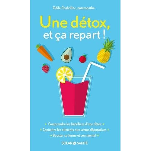 Une Détox, Et Ça Repart !