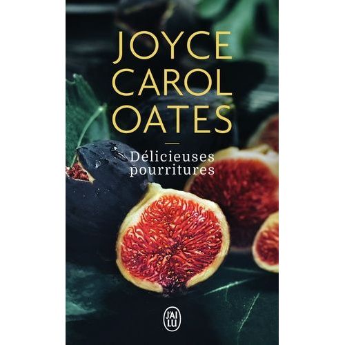 Délicieuses Pourritures