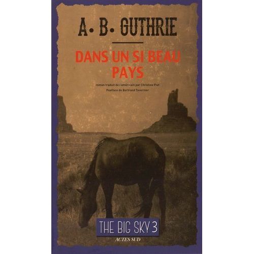 The Big Sky - Tome 3 - Dans Un Si Beau Pays