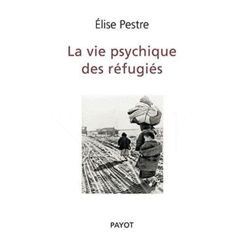 La Vie Psychique Des Réfugiés