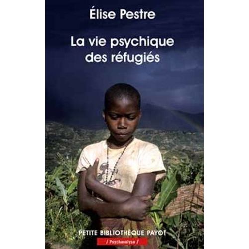 La Vie Psychique Des Réfugiés