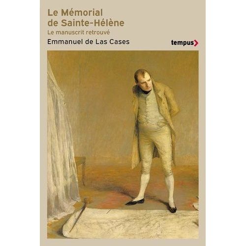 Le Mémorial De Sainte-Hélène - Le Manuscrit Retrouvé