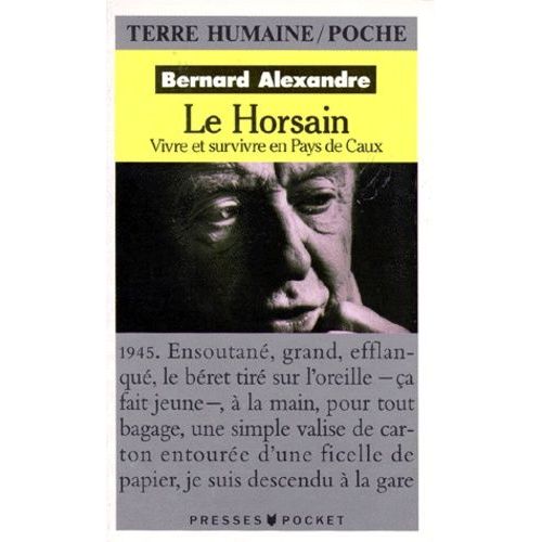 Le Horsain - Vivre Et Survivre En Pays De Caux