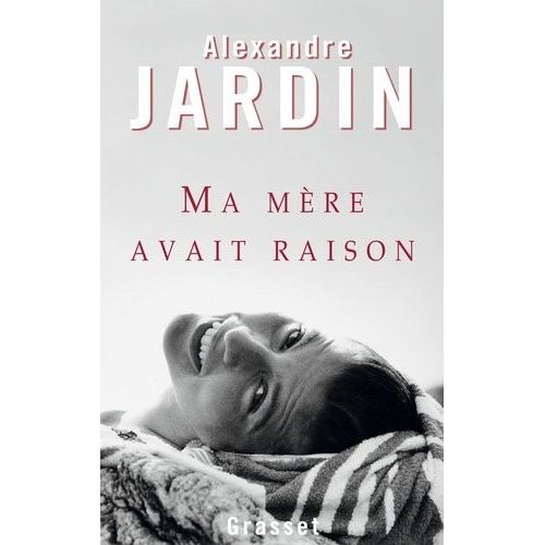 Ma Mère Avait Raison