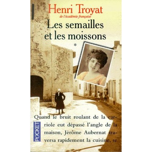 Les Semailles Et Les Moissons - Tome 1