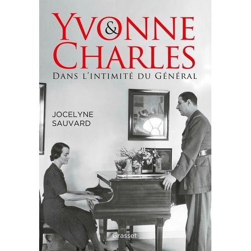 Yvonne Et Charles - Dans L'intimité Du Général