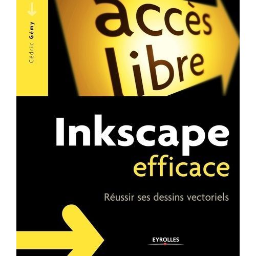Inkscape Efficace - Réussir Ses Dessins Vectoriels