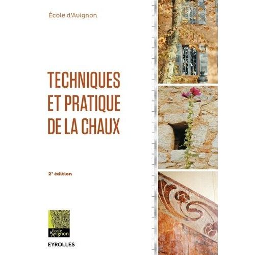 Techniques Et Pratique De La Chaux