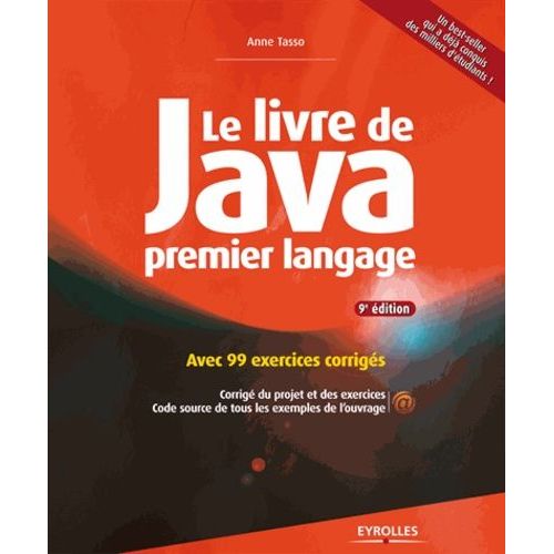 Le Livre De Java Premier Langage - Avec 99 Exercices Corrigés