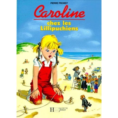 Caroline Chez Les Lillipuchiens