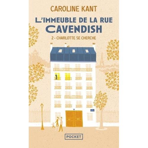 L'immeuble De La Rue Cavendish - Tome 2 - Charlotte Se Cherche