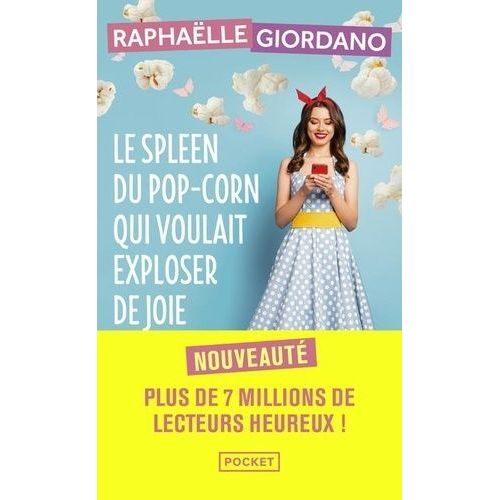 Le Spleen Du Pop-Corn Qui Voulait Exploser De Joie