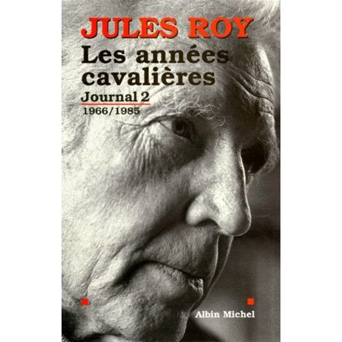 Journal - Tome 2, Les Annees Cavalieres 1966-1985