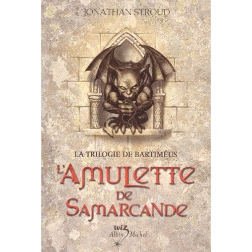La Trilogie De Bartiméus - Tome 1 - L'amulette De Samarcande