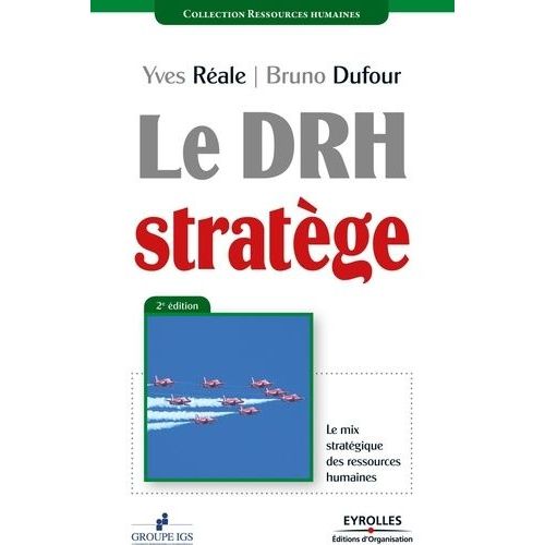 Le Drh Stratège - Le Mix Stratégique Des Ressources Humaines