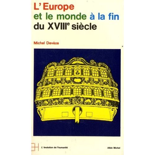 L'europe Et Le Monde À La Fin Du Xviiie Siècle