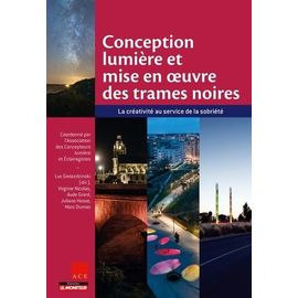 Conception Et Mise En Oeuvre Des Trames Noires - La Créativité Au Service De La Sobriété