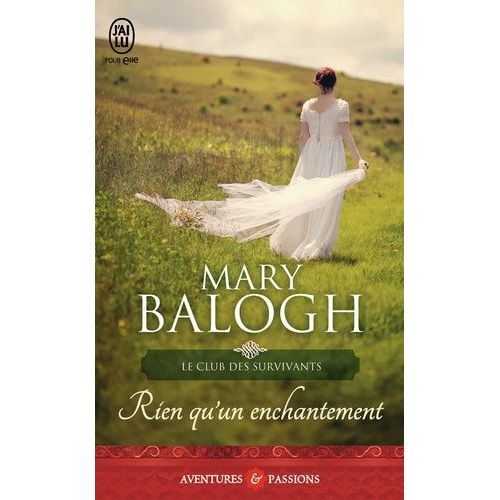 Le Club Des Survivants - Tome 4 - Rien Qu'un Enchantement