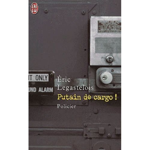 Putain De Cargo !