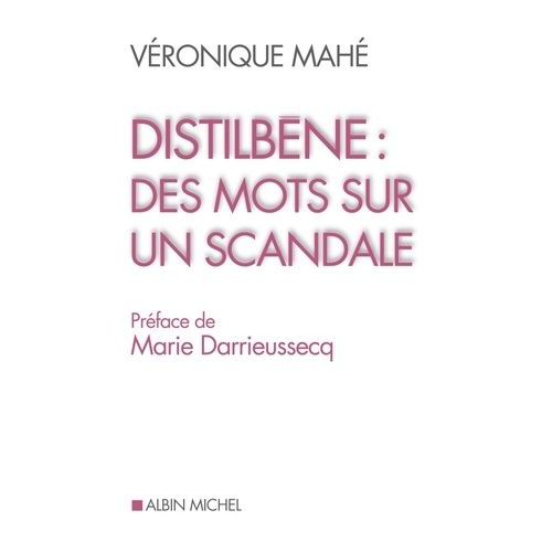 Distilbène : Des Mots Pour Un Scandale