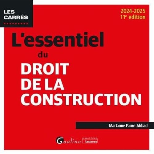 L'essentiel Du Droit De La Construction