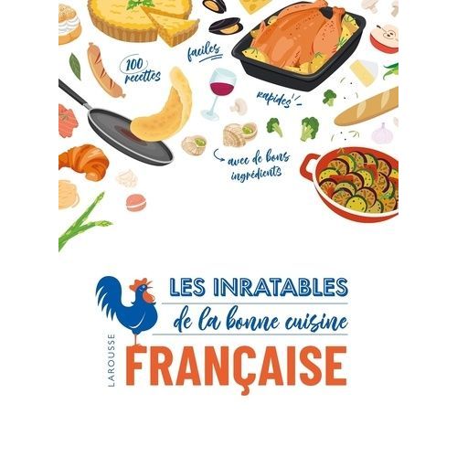 Les Inratables De La Bonne Cuisine Française