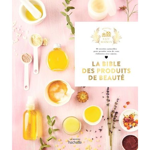 La Bible Des Produits De Beauté