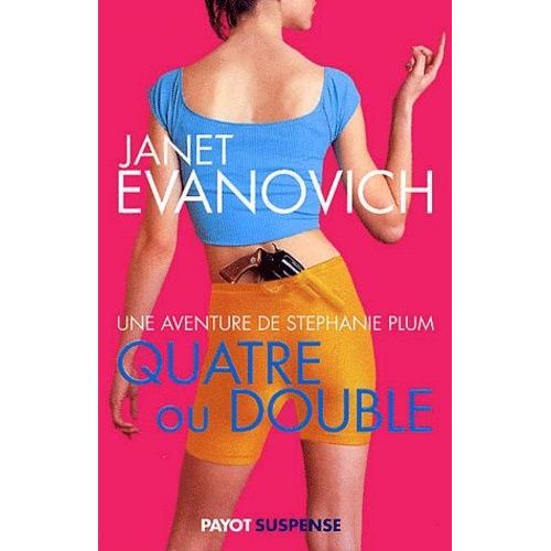 Une Aventure De Stéphanie Plum - Tome 4 - Quatre Ou Double