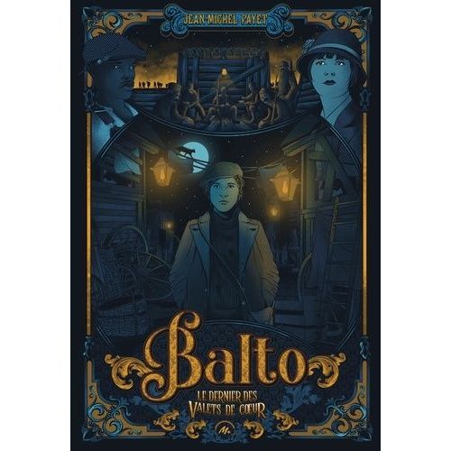 Balto - Tome 1 - Le Dernier Des Valets De C¿Ur