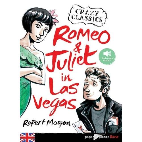 Crazy Classics - Romeo & Juliet In Las Vegas