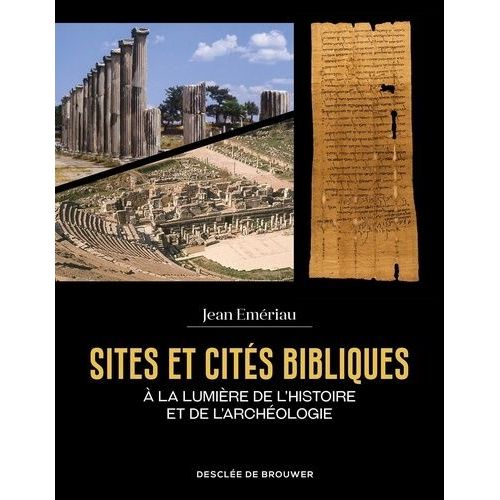 Sites Et Cités Bibliques - A La Lumière De L'histoire Et De L'archéologie