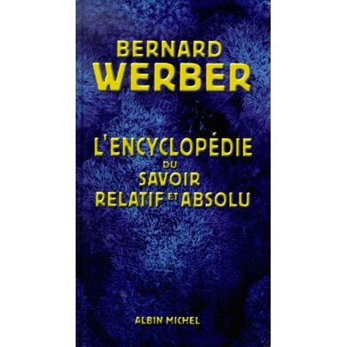 L'encyclopédie Du Savoir Relatif Et Absolu