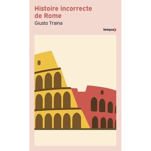 Histoire Incorrecte De Rome