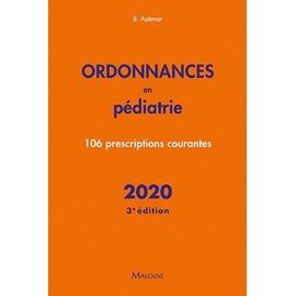Ordonnances En Pédiatrie - 106 Prescriptions Courantes