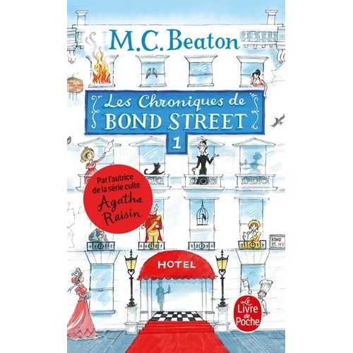 Les Chroniques De Bond Street - Tome 1 - Lady Fortescue À La Rescousse - Miss Tonks Prend Son Envol