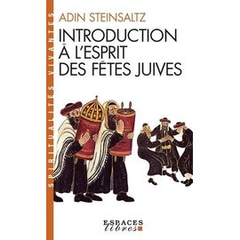 Introduction À L'esprit Des Fêtes Juives - Une Année Pleine De Vie