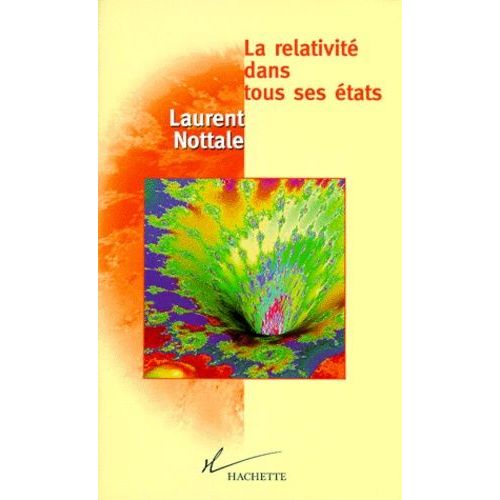 La Relativité Dans Tous Ses États - Au-Delà De L'espace-Temps