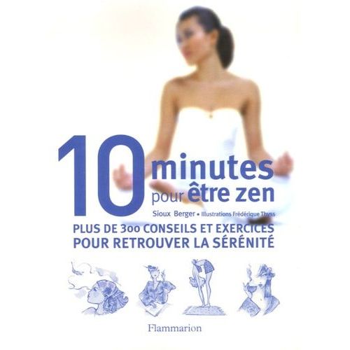 10 Minutes Pour Être Zen