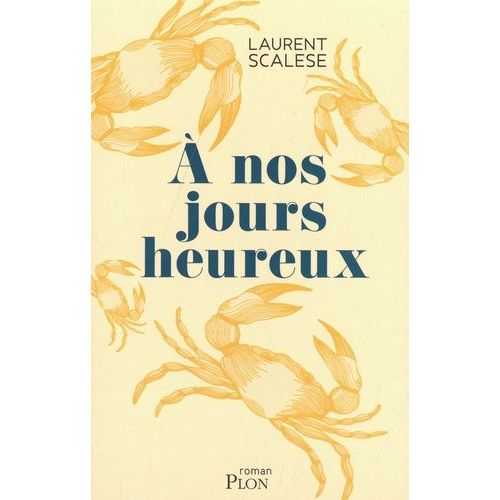 A Nos Jours Heureux
