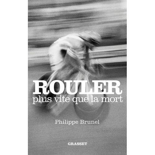 Rouler Plus Vite Que La Mort