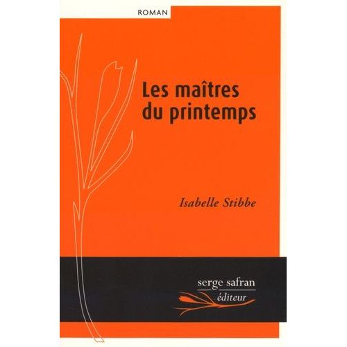 Les Maîtres Du Printemps