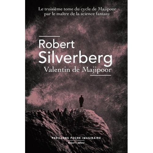 Le Cycle De Majipoor - Tome 3 - Valentin De Majipoor