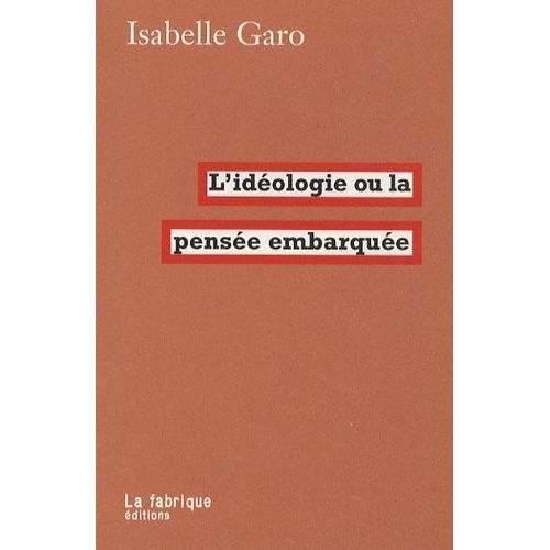 L'idéologie, La Pensée Embarquée