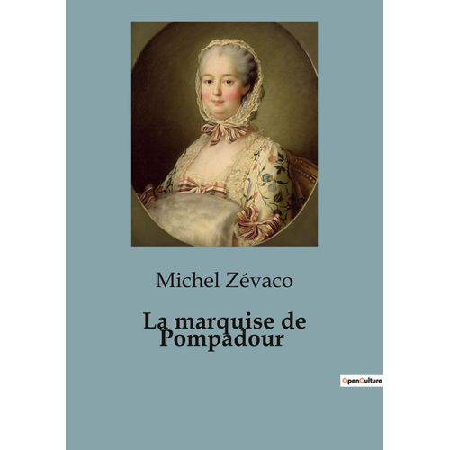 La Marquise De Pompadour